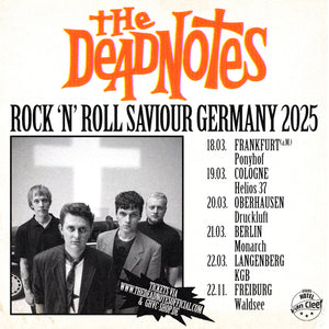 THE DEADNOTES: HARD TICKET 'ROCK 'N' ROLL SAVIOUR'  GERMANY 2025